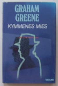 Kymmenes mies / Graham Greene ; suom. Arto Häilä.