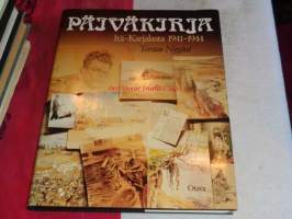 Päiväkirja Itä-Karjalasta 1941-1944 - Akvarelleja, piirroksia, valokuvia ja kenttäpostikirjeitä Aunuksen kannakselta 1941-1944