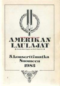 Amerikan Laulajat 5. konserttimatka Suomeen 1983 , paljon mainoksia