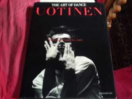 Jorma Uotinen. The Art of Dance