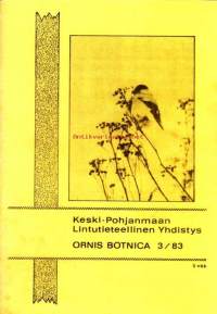 Ornis Botnica 3/1983. Lintutieteellinen julkaisu.  Keski-Pohjanmaan Lintutieteellinen yhdistys