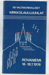 XII Valtakunnalliset kirkkolaulujuhlat Rovaniemi 1976