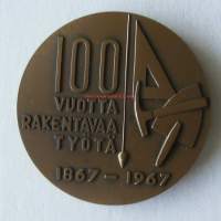 Rake 100 v 1867-1967  mitali  ( Kultateollisuus ) ,     taidemitali 55 mm alkuperäisessä kotelossa