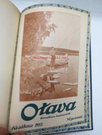 Otava - Kuvallinen kuukauslehti 1913 -sidottu vuosikerta, sisältää runsaasti mielenkiintoisia artikkeleita eri aihepiireistä, painokuvia, kannet sidottu tässä