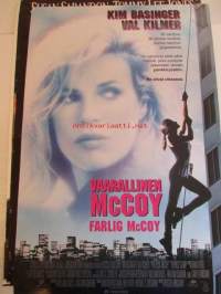 Vaarallinen McCoy - Farlig McCoy pääosissa Kim Basinger, Val Kilmer, ohjaus Russel Mulcahy -elokuvajuliste