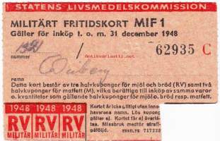 Militärt Fritidskort MIF 1, 1948.  Armeijan elintarvikekortti: jauho, leipä, ruokarasva