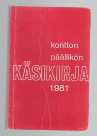 Konttoripäällikön käsikirja. 1981 / [julk.] Konsulttien oy