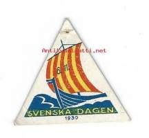 Svenska Dagen 6.XI.1930  - rintamerkki  pahvia 35x40 mm