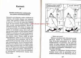 Karin ääni, 1990. Kirja 70-vuotiaasta pilapiirtäjästä Kari Suomalaisesta, taiteilijasta ja professorista, josta alistunut leppoisuus on kaukana. Karin ääni