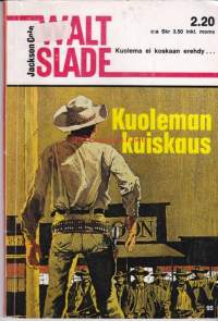 Walt Slade N:o 95 - Kuoleman kuiskaus, 1971.