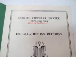 Smiths Circular Heater Type CHS 920/4 - Installation instructions for Triumph TR2 Sport Cars -alkuperäinen englanninkielinen lämmityslaitteen asennusohjekirja +