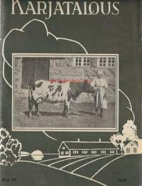 Karjatalous 1926  nr 25 / kansi Varpu Vaanilan kartano Lohja, juuston valmistus, sikalat, ayrshiren lypsysaavutuksia Lounais-Suomessa,