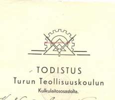Todistus Turun Teollisuuskoulun Kulkulaitososastolta 1941 - todistus