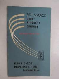 Rolls-Royce Light Aircraft Engines - C 90 &amp; O-200 Operating &amp; Field Instructions