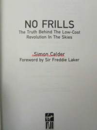No Frills - The Truth Behind The Low-Cost Revolution In The Skies