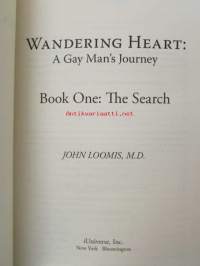 Wandering Heart - A Gay Man&#039;s Journey, Book One: The Search