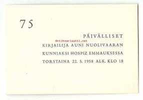 Päivälliset Kirjailija Auni Nuolivaaran 75 v kunniaksi 1958 /Auni Elisabeth Nuolivaara (vuoteen 1906 Lagus, vuoteen 1909 Hirvensalo; 22. toukokuuta 1883