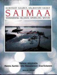 Saimaa - Siintävät saaret, välkkyvät vedet, Shimmering Islands, Sparkling Waters, 1980. Hieno kuvateos Saimaan luonnosta. Kuvatekstit suomi ja englanti.