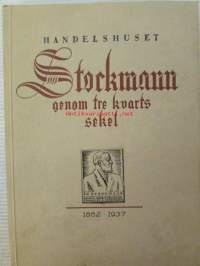Handelshuset Stockmann genom tre kvarts sekel 1862-1937