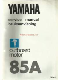 Yamaha outboard motor 85 A - service manual, bruksanvisning - käyttöohjekirja