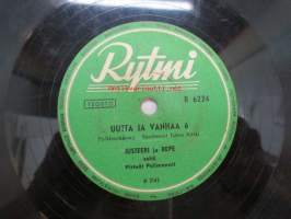 Rytmi R 6224 Justeeri ja Repe - Uutta ja vanhaa 5 / Uutta ja vanhaa 6 -savikiekkoäänilevy, 78 rpm record