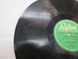 Rytmi R 6125 Tamara ja Justeeri ja Repe - Uutta ja vanhaa 3 / Uutta ja vanhaa 4 -savikiekkoäänilevy, 78 rpm record
