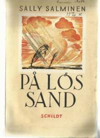 På lös sand : roman / Sally Salminen.