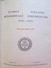 Suomen metsänhoitajat - Finlands forstmästare 1931-1945 Matrikkeli