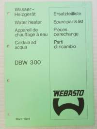 Webasto Wasser-Heizgerät DBW 300 Ersatzteilliste -varaosaluettelo