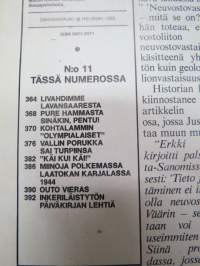 Kansa Taisteli 1985 nr 11 Pentti Kotisto : Lavansaari. Esko Havumäki  Metsäpirtti 1939. Pentti Perttuli Ondajärvi sekä Juustjärvi - Kumsan alue. Lauri Olavi