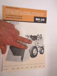 International Teollisuus-Payloader BH-25 Sarja B 2-pyörävetoinen kuormaaja -myyntiesite / bulldozer brochure