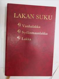 Lakan suku - Vanhalakka, Sydänmaanlakka, Lakka -family &amp; genealogy book