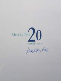 Markku Piri 20 vuotta years