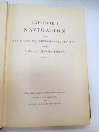Lärobok i navigation för Flottans undervisningsanstalter och navigationsskolorna -navigation book for martime schools