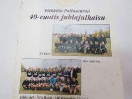 Piikkiön Palloseuran PiPS 40-vuotis juhlajulkaisu -football club 40-years book