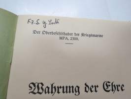 Wahrung der Ehre - Der Oberbefelshaber der Kriegsmarine MPA. 2300 - Saksalaisen merisotilaan koulutukseen liittynyt saksalaista sotilaskunniaa käsittelevä teos?