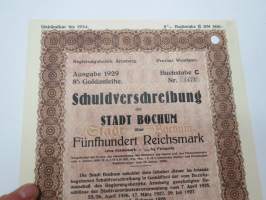 Schuldverschreibung der Stadt Bochum 1929 8% Goldanleihe 500 Reichsmark -velkakirja / loan certificate