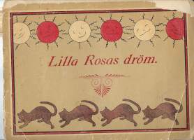 Lilla Rosas dröm / Alma Hongell ? ruotsinkielinen kuvitettu (MK) lastenkirja