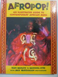 Afropop! - An Illustrated Guide To Contemporary African Music