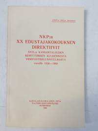 NKP:n  XX edustajakokouksen direktiivit - SNTL:n kansantalouden kehittämisen kuudennesta viisivuotis suunnitelmasta vuosille 1956-1960