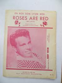 En ros som lyser röd... Roses are red (my love)