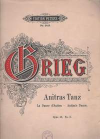 Edvard Grieg, Anitras Tanz. Op. 46 Nr. 3, Klavier-Stück, Edition Peters Nr. 2423 /  F.Baumgarten, del Lith Anst v C.G.Röder Leipzig