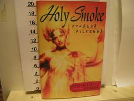Holy Smoke (Pyhässä Pilvessä)