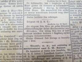 Hufvudstadsbladet Måndagen den 23 April 1866, innehåller bl.a följande artiklar / reklam / notiser; Rörande Mordattentat mot H.M:  Kejsaren ha vi..., Preussens