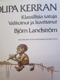Olipa kerran - Klassillisia satuja valikoinut ja kuvittanut Björn Landström