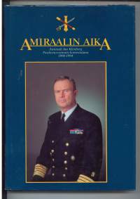 Amiraalin aika - Amiraali Jan Klenberg puolustusvoimain komentajana 1990-1994