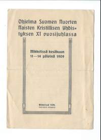 Ohjelma Suomen Nuorten Naisten Kristillisen Yhdistyksen XI  vuosijuhlassa 1909 - ohjelma