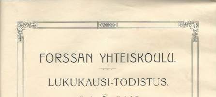 Forssan Yhteiskoulu Lukukausi-todistus  1915 - todistus