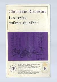 Les Petits Enfants du Siecle (Easy Reader) Paperback – by Christiane Rochefort (Author, Editor) Easy readers - taso B