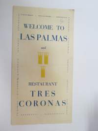 Welcome to Las Palmas and restaurant Tres  Coronas -monikielinen esite ja kartta / map and brochure, multilingual